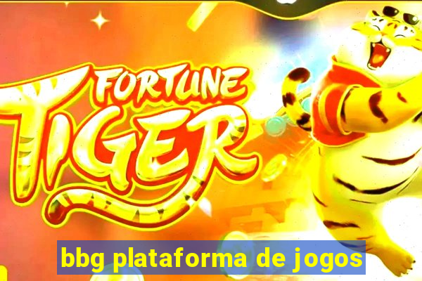 bbg plataforma de jogos